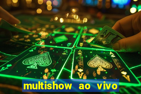 multishow ao vivo online gratis